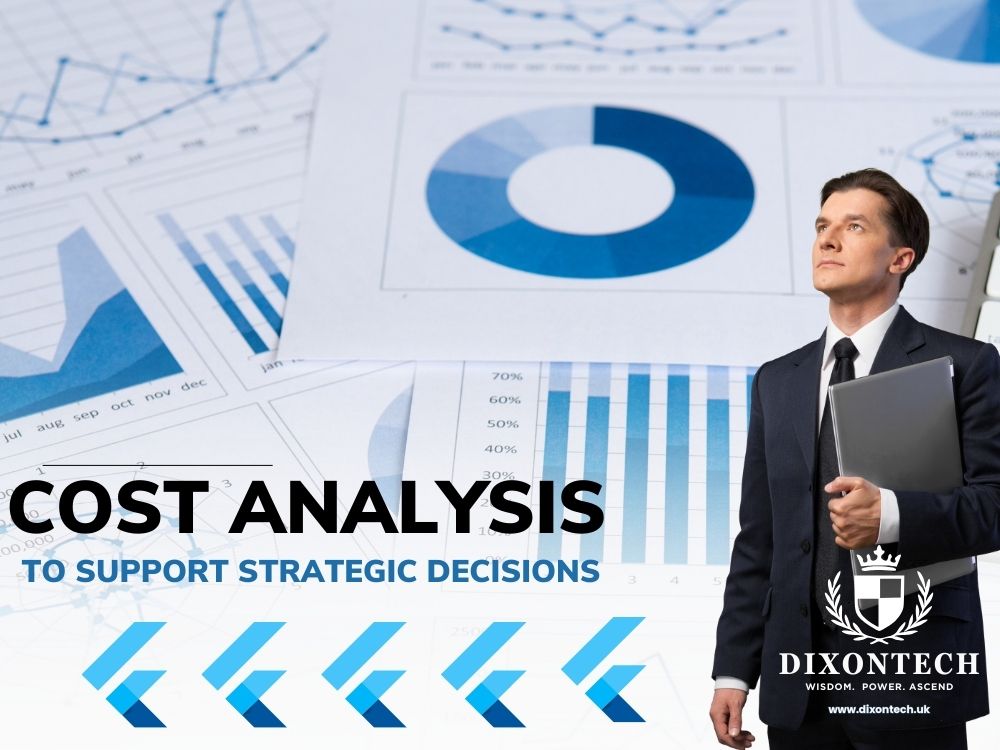 Cost Analysis to Support Strategic Decisions